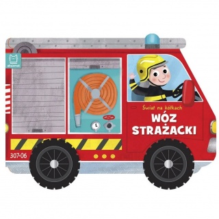 Książka "Świat na kółkach. Wóz strażacki" Wydawnictwo Aksjomat