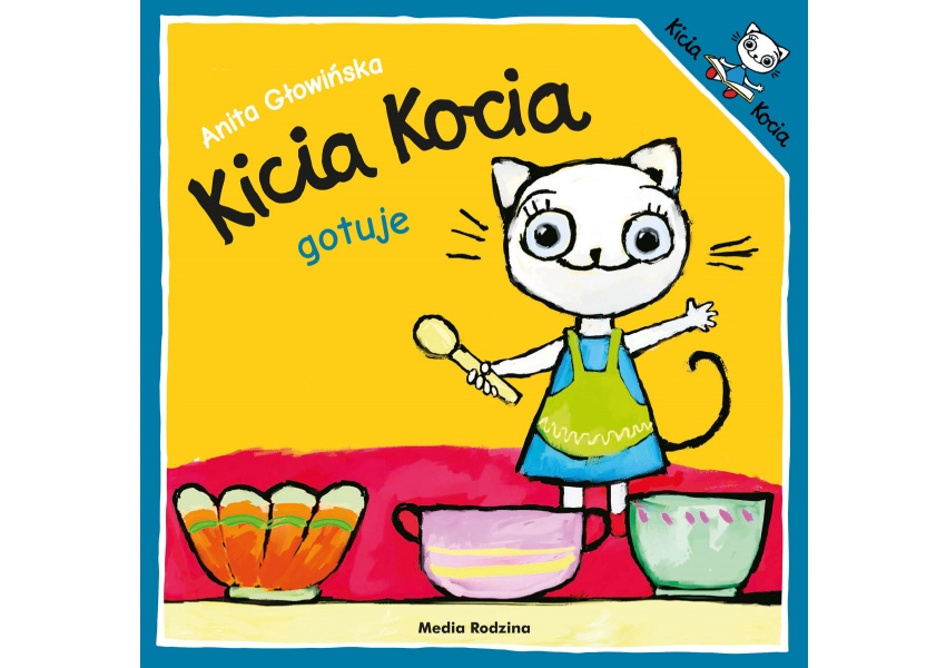 Książka "Kicia Kocia gotuje" wydawnictwo Media Rodzina