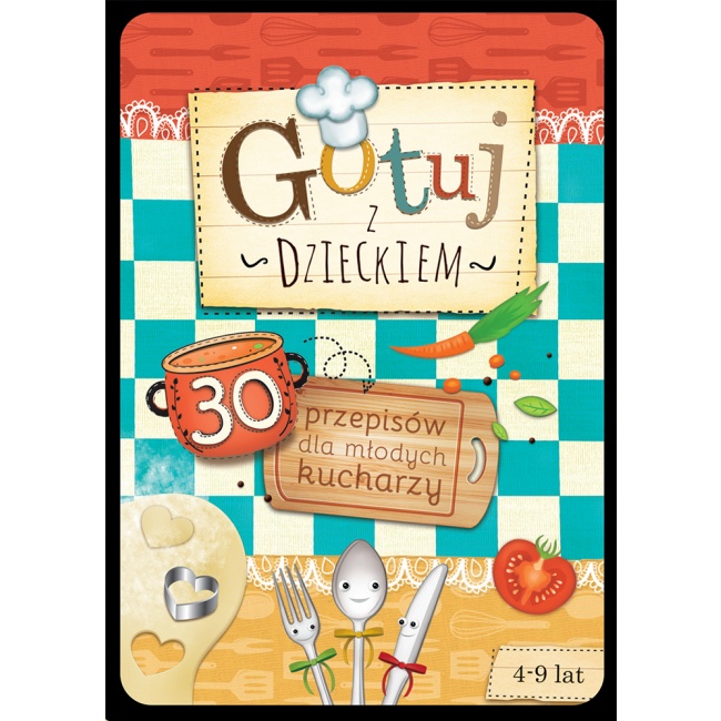 Gotuj z dzieckiem - 30 przepisów dla młodych kucharzy Wydawnictwo Tata Robi Książki