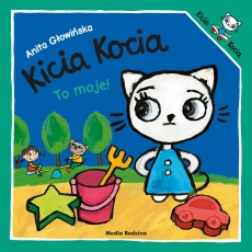 Książka "Kicia Kocia to moje!" wydawnictwo Media Rodzina