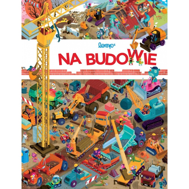 Książka "Na budowie" Wydawnictwo Babaryba