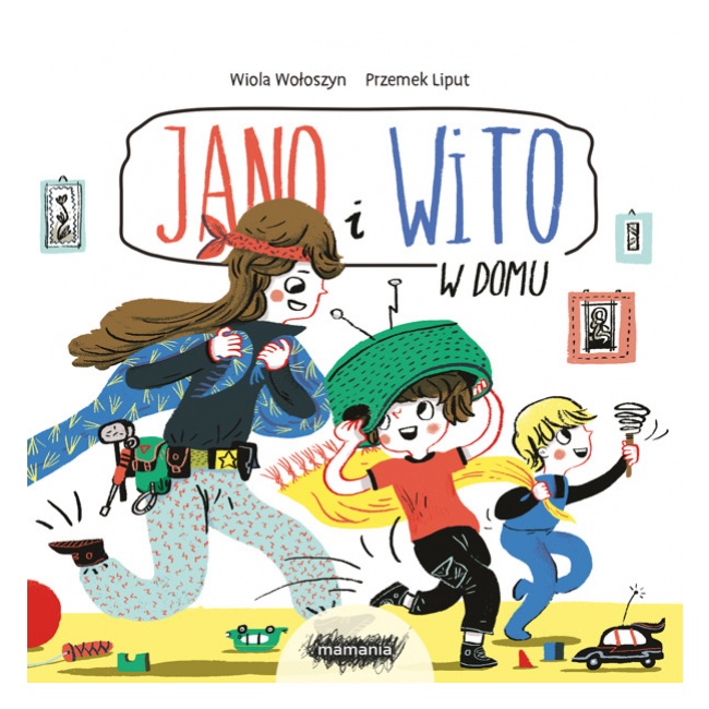 Książka "Jano i Wito. W domu" Wydawnictwo Mamania
