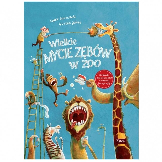 "Wielkie mycie zębów w zoo" wydawnictwo Esteri