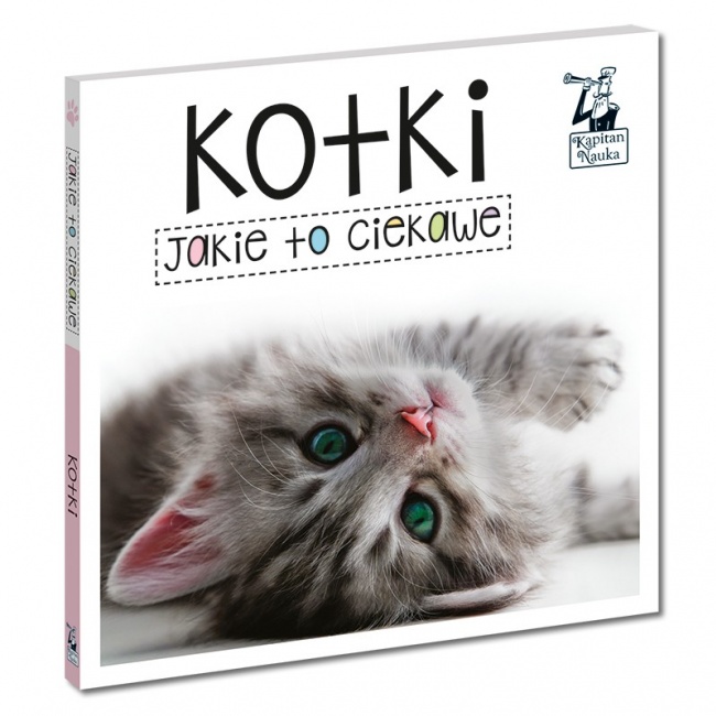 Książka Kapitan Nauka Jakie to ciekawe. Kotki