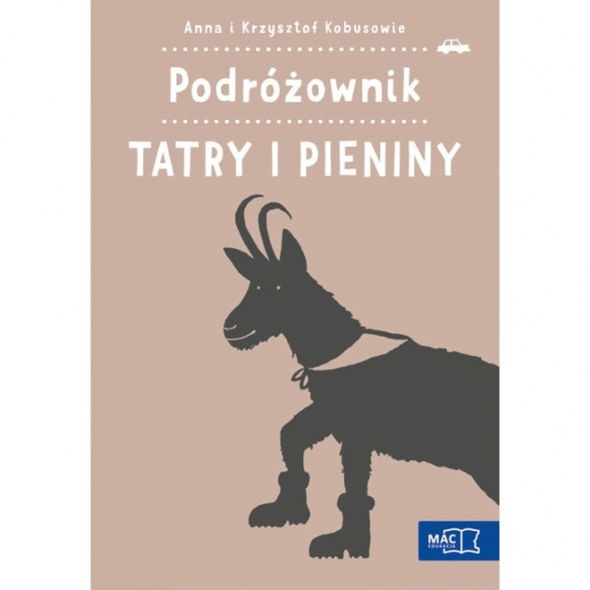 Książka "Podróżownik. Tatry i Pieniny" wydawnictwo MAC