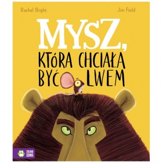 Książka "Mysz, która chciała być lwem" wydawnictwo Zielona Sowa