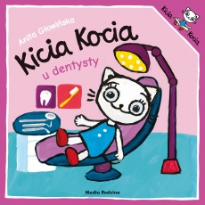 Książka "Kicia Kocia u dentysty" wydawnictwo Media Rodzina