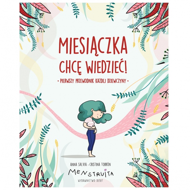 Książka "Miesiączka. Chcę wiedzieć!" wydawnictwo Debit