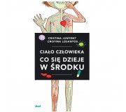 Książka "Ciało człowieka. Co się dzieje w środku" wydawnictwo Debit