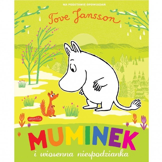 Książka "Muminek i wiosenna niespodzianka" wydawnictwo Harperkids