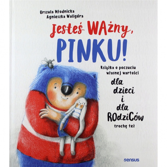 Książka "Jesteś ważny Pinku!" wydawnictwo Sensus