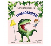 Książka "Ivar zaprzyjaźnia się z tyranozaurem" wydawnictwo Czarna Owca
