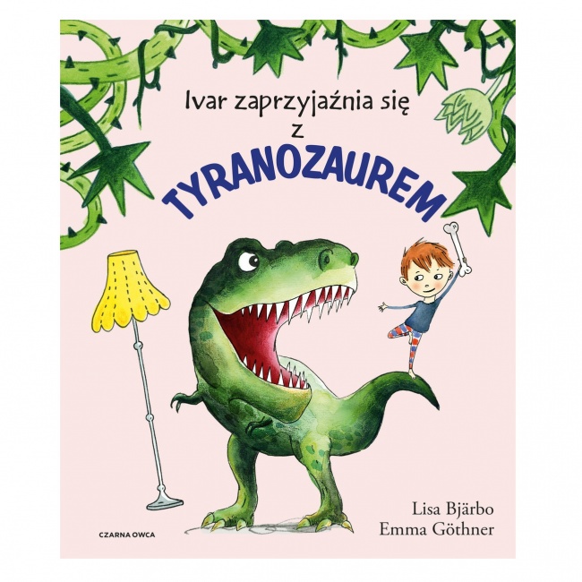 Książka "Ivar zaprzyjaźnia się z tyranozaurem" wydawnictwo Czarna Owca