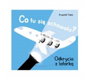 Książka "Co tu się schowało? Odkrycia z latarką" wydawnictwo Multico