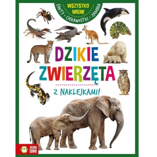 Książka "Wszystko wiem! Dzikie zwierzęta" wydawnictwo Zielona Sowa