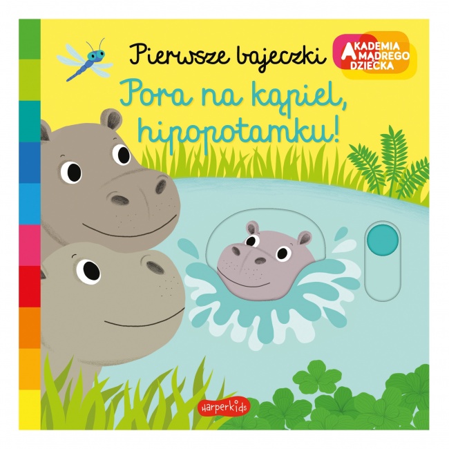 Książka "Pierwsze bajeczki. Pora na kąpiel, hipopotamku!" wydawnictwo Harperkids