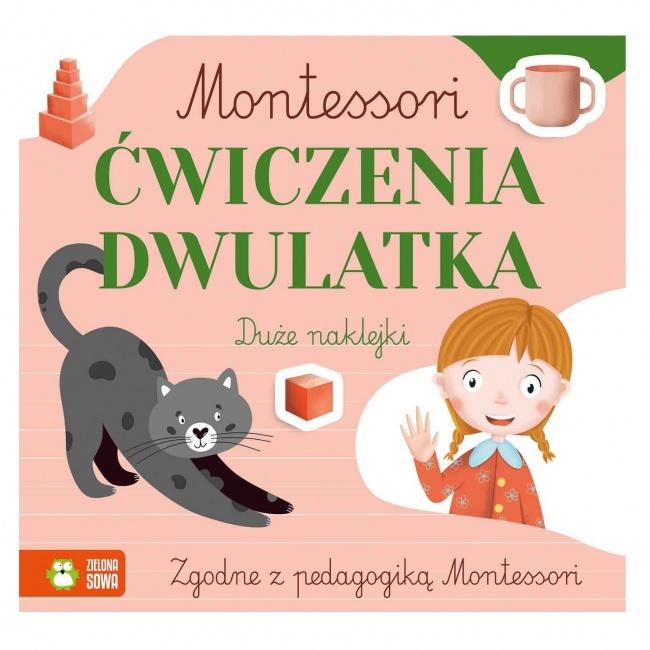 Książka "Montessori. Ćwiczenia dwulatka" wydawnictwo Zielona Sowa