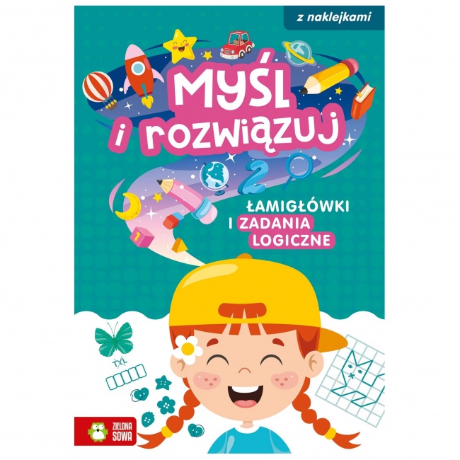 Książka "Myśl i rozwiązuj. Łamigłówki i zadania logiczne" wydawnictwo Zielona Sowa