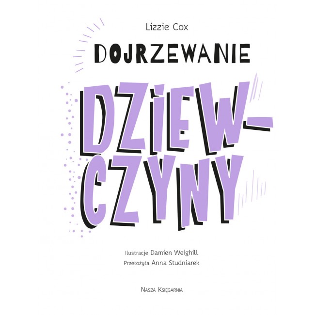 Książka "Dojrzewanie. Dziewczyny" wydawnictwo Nasza Księgarnia