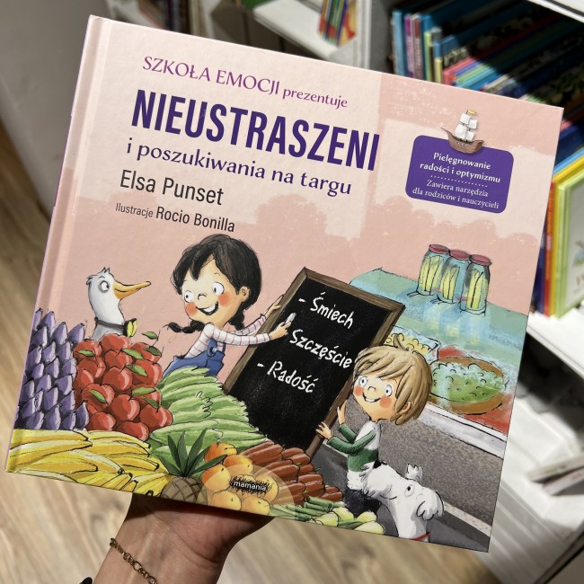 Książka "Szkoła emocji. Nieustraszeni i poszukiwania na targu" t.6 Wydawnictwo Mamania