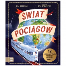 Książka "Świat pociągów" wydawnictwo Zielona Sowa