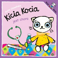 Książka "Kicia Kocia jest chora" wydawnictwo Media Rodzina